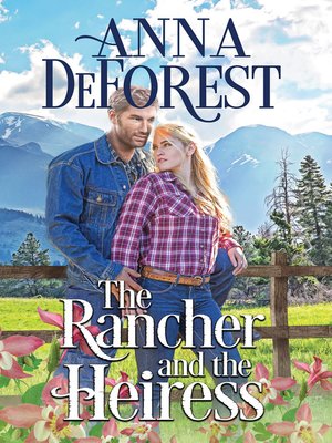 cover image of The Rancher and the Heiress